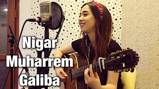 Nigar Muharrem - Ama Galiba (Sagopa Kajmer Cover)