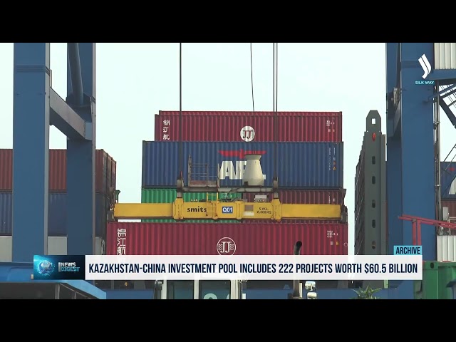 Kazakhstan-China investment pool includes 222 projects worth $60.5 billion
