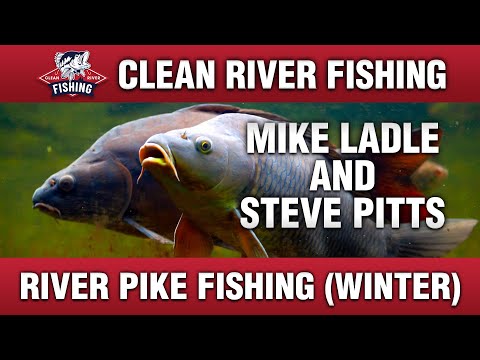 CRP110 MIKE LADLE - STEVE PITTS - RIVER PIKE FISHING (WINTER)