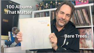 100 Albums that Matter - Fleetwood Mac's Bare Trees