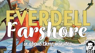 Everdell farshore in about 3 minutes