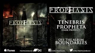 Prophasis - Tenebris Propheta (Dark Prophet)