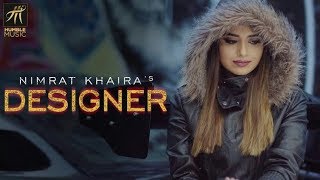 Designer | Nimrat Khaira | Deep jandu | Humble music