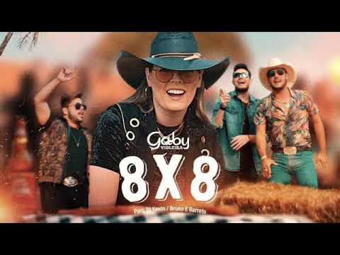 =^Gaby Violeira^= part. Dj Kevin e Bruno e Barreto - 8x8