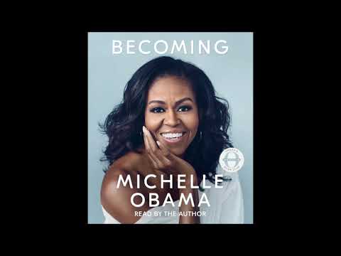 Becoming, by Michelle Obama Audiobook Excerpt