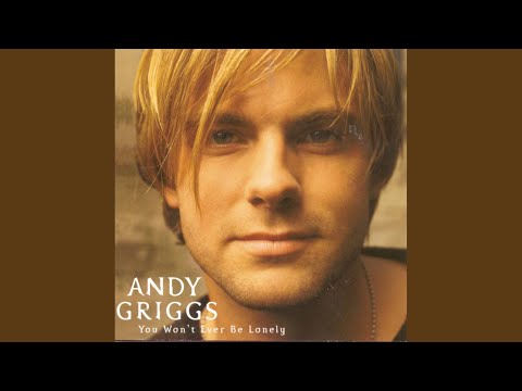 I Miss You the Most - Andy Griggs