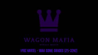 Vybz Kartel - Wah Some Grades (25-32hz) REBASSED BY WAGON MAFIA