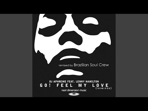 GO! Feel My Love (BSC Afrosoul Vox Mix)