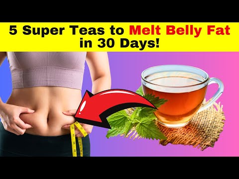 5 SUPER Teas That Will BURN Belly Fat In Just 30 Days! | HEALTHY FRIENDS | BESTIE