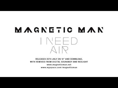 Magnetic Man - I Need Air