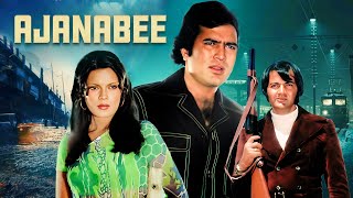 Ajanabee (1974) | Rajesh Khanna & Zeenat Aman की बॉलीवुड क्लासिक फिल्म | Full Hindi Movie | 4K Movie