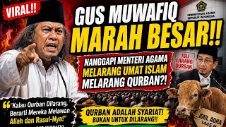 Download lagu Gus muwafiq marah nanggapi Mentri agama melarang umat Islam untuk qurban mp3