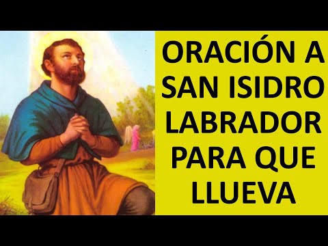▶PRAYER TO SAINT ISIDRO LABRADOR FOR GOOD RAINS - PRAYER AND PEACE