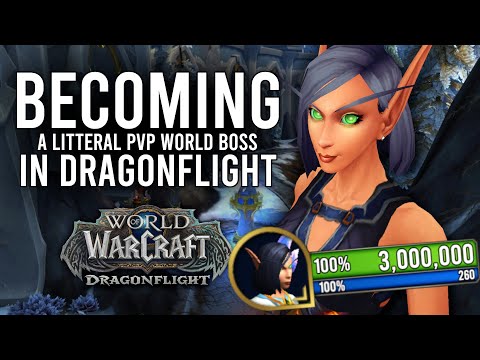 How I Became A Literal Immortal World Boss In Dragonflight!
