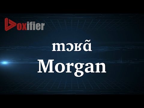 How to Pronunce Morgan in French - Voxifier.com