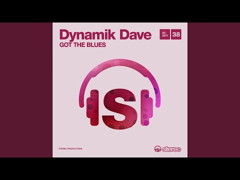 Got the Blues (Original Mix)