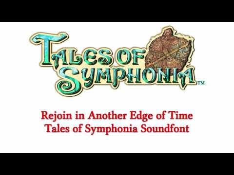 Rejoin in Another Edge of Time (Tales of Symphonia Soundfont)