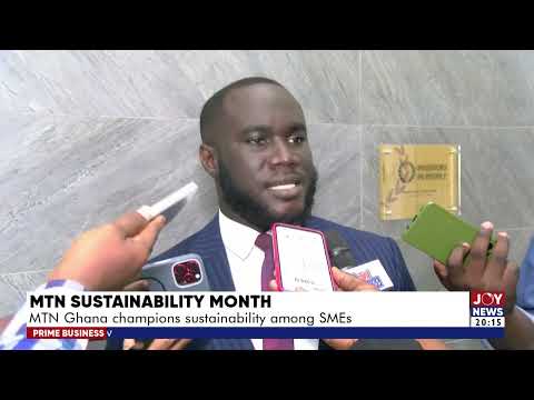MTN Sustainability month: MTN Ghana champions sustainability among SMEs | Prime Business (20-8-26)