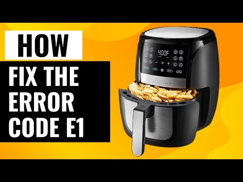How To Fix The Air Fryer Error Code E1 | Easy Troubleshooting Guide