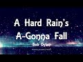 Bob Dylan - A Hard Rain's A Gonna Fall (Lyrics)