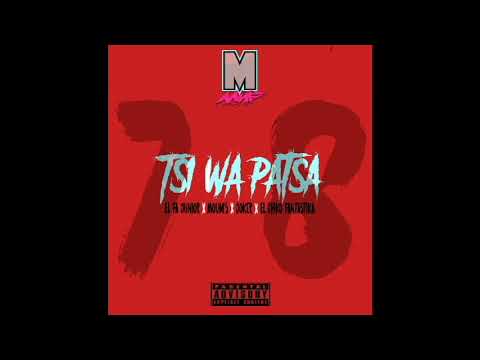 Tsi Wa Patsa_ El Fa Junior X Moum's X Joker X El Chiko Fantastika