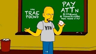 YFN Trae Pound feat. YFN Lucci & Yakki Divioshi - Pay Attention [Prod. By Young N Fly]