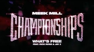 Meek Mill  ft. Rick Ross &amp; JAY Z What&#39;s Free (Instrumental)