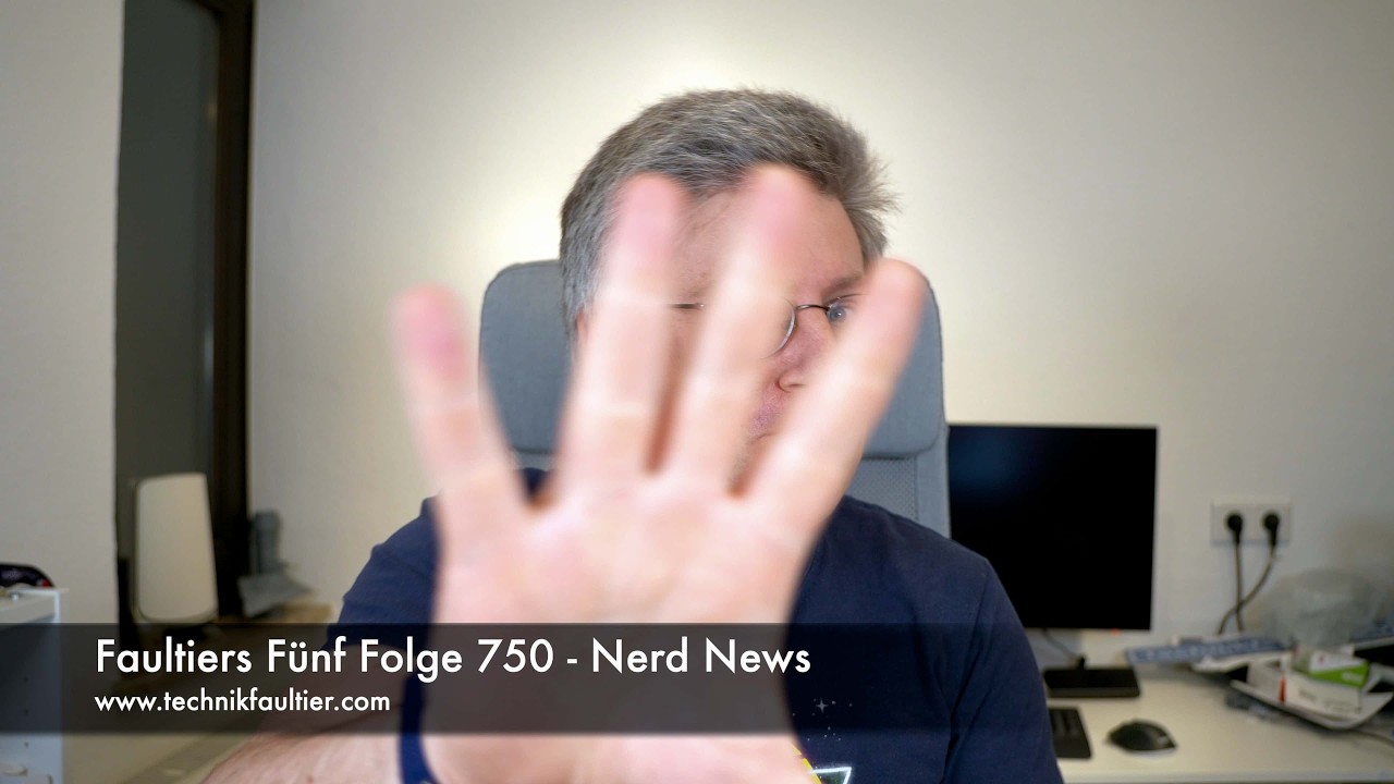 Faultiers Fünf Folge 750 - Nerd News