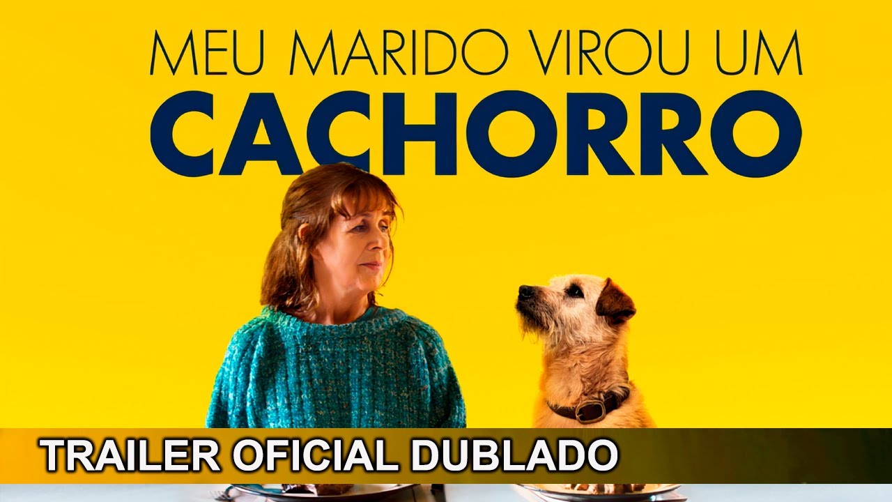 Trailer oficial de Meu Marido Virou um Cachorro