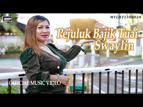Pejuluk Bajik Tuai_Swaylin (Official MV)