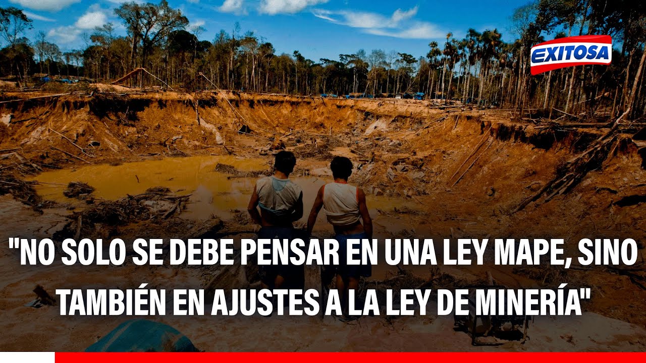 🔴🔵José de Echave: "No solo se debe pensar en una Ley Mape, también en ajustes a la Ley de Minería"