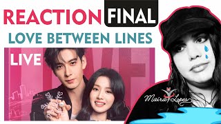 REACTION: LOVE BETWEEN LINES EP 28 FINAL (轧戏) Chen Xing Xu e Lu Yu Xiao - AO VIVO - ÚLTIMO EPISÓDIO