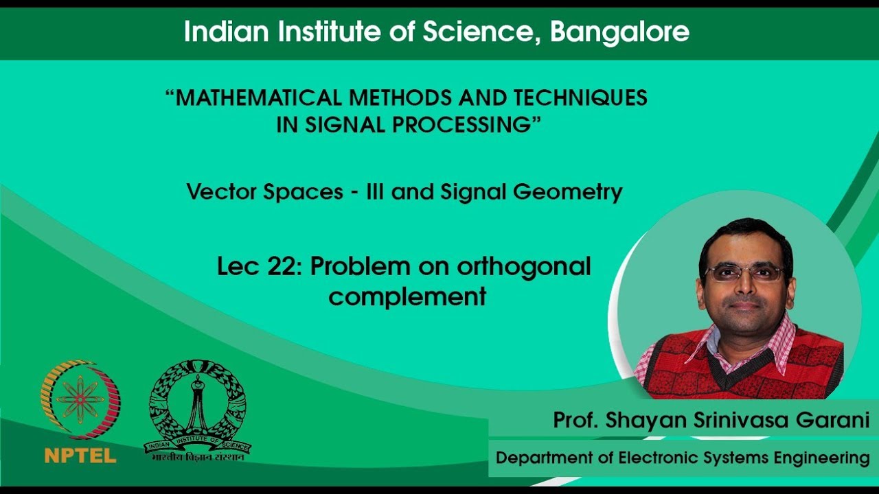 Lec 22 - Problem on orthogonal complement