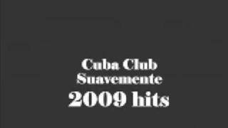 Cuba Club - Suavemente