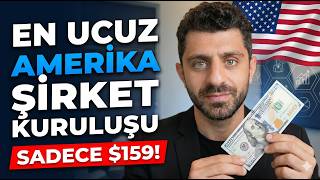 En Ucuz Amerika Şirket Kuruluş Rehberi.