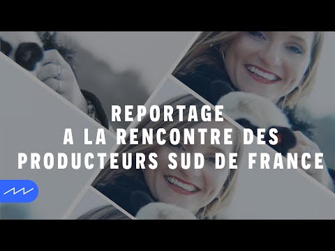 À la rencontre des Producteurs Sud de France I LA RÉGION OCCITANIE - MASTER FILMS