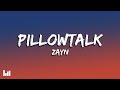 Zayn PILLOWTALK Lyrics