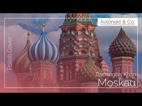 【Polish Cover】Dschinghis Khan: Moskau  〈Avlönskt & Co.〉