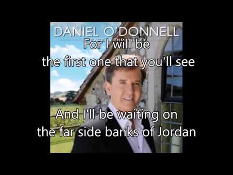 3. Far Side Banks Of Jordan - Daniel O'Donnell