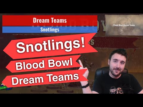 Snotling Blood Bowl Dream Teams - Optimal Rosters (Bonehead Podcast)