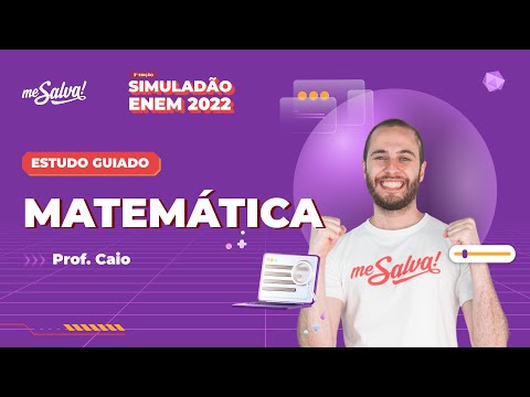 Estudo Guiado de Matemática | 3º SIMULADÃO ENEM 2022 | Me Salva!