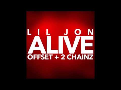 Lil Jon, Offset, 2 Chainz - Alive (1 Hour) [Explicit]
