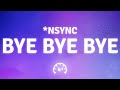 NSYNC Bye Bye Bye Lyrics