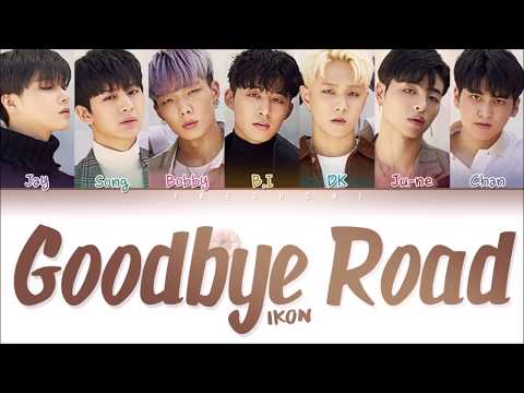 iKON (아이콘) "GOODBYE ROAD (이별길)" (Color Coded Lyrics Eng/Rom/Han/가사)