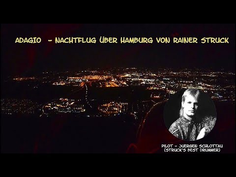 "Adagio" Night Flight over Hamburg for Magic Orchestra by Rainer Struck (2008)