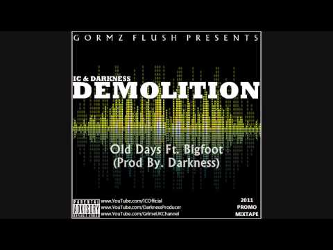 IC - Old Days Ft. Bigfoot (Prod. Darkness)