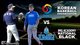 IMG Academy Black vs KBO Korean Baseball Organization Scrimmage High School International Baseball
