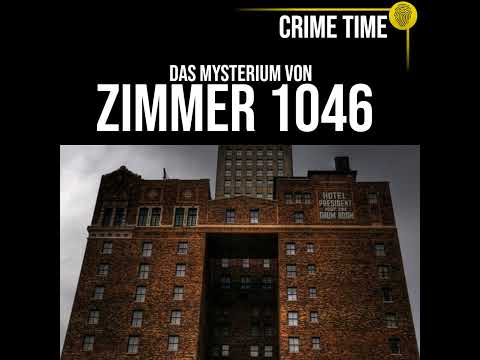 Ein Zimmer voller GEHEIMNISSE: Das Mysterium von Zimmer 1046 | True Crime PODCAST | CRIME TIME