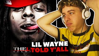 Lil Wayne - I Told Y&#39;all REACTION [First Time Hearing]