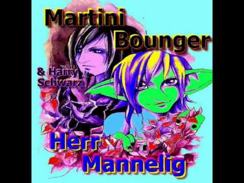 Martini Bounger & Harry Schwarz - Herr Mannelig